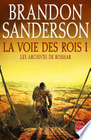 La Voie des Rois, volume 1 (Les Archives de Roshar, Tome 1)
