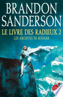 Le Livre des Radieux, Volume 2 (Les Archives de Roshar, Tome 2)