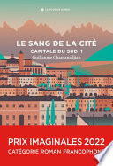 Capitale du Sud T1 : Le sang de la cité