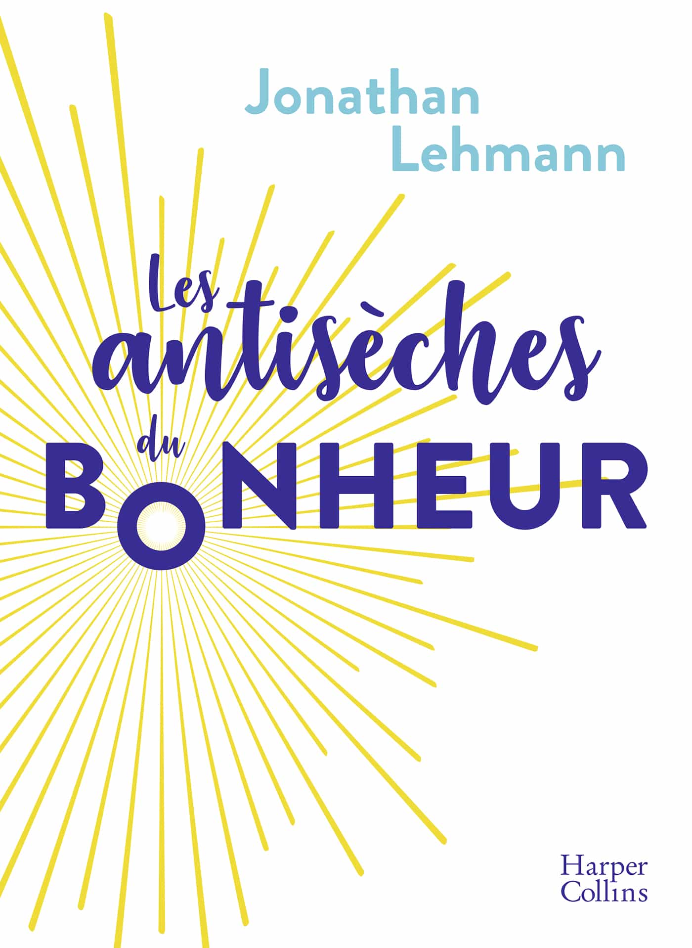 Les antisèches du bonheur